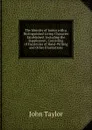 The Identity of Junius with a Distinguished Living Character Established: Including the Supplement, Consisting of Facsimiles of Hand-Writing and Other Illustrations - Taylor John