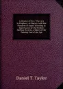 A Chariot of Fire: The Cars in Prophecy . History, with the Wonders of Rapid Traveling . Significance of the Modern Railway System. a Token of the Nearing End of the Age - Daniel T. Taylor