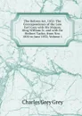 The Reform Act, 1832: The Correspondence of the Late Earl Grey with His Majesty King William Iv. and with Sir Herbert Taylor, from Nov. 1830 to June 1832, Volume 1 - Charles Grey Grey