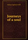 Journeys of a soul - Nathan Appleton Tefft