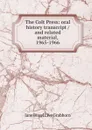 The Colt Press: oral history transcript / and related material, 1965-1966 - Jane Bissell. ive Grabhorn