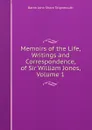 Memoirs of the Life, Writings and Correspondence, of Sir William Jones, Volume 1 - Baron John Shore Teignmouth