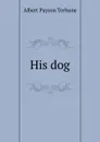 His dog - Albert Payson Terhune