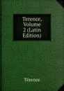 Terence, Volume 2 (Latin Edition) - Terence
