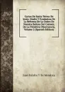 Cartas De Santa Teresa De Jesus: Madre Y Fundadora De La Reforma De La Orden De Nuestra Senora Del Carmen, De La Primitiva Observancia, Volume 2 (Spanish Edition) - Juan Palafox Y De Mendoza