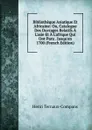 Bibliotheque Asiatique Et Africaine: Ou, Catalogue Des Ouvrages Relatifs A L.asie Et A L.afrique Qui Ont Paru . Jusqu.en 1700 (French Edition) - Henri Ternaux-Compans