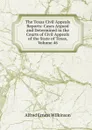 The Texas Civil Appeals Reports: Cases Argued and Determined in the Courts of Civil Appeals of the State of Texas, Volume 46 - Alfred Ernest Wilkinson