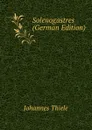 Solenogastres (German Edition) - Johannes Thiele