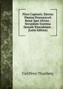 Flora Capensis: Sistens Plantas Promontorii Bonae Spei Africes : Secundum Systema Sexuale Emendatum . (Latin Edition) - Carl Peter Thunberg