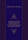 A Handbook of Engine and Boiler Trials: And of the Indicator and Prony Brake for Engineers and Technical Schools - Robert Henry Thurston