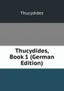 Thucydides, Book 1 (German Edition) - Thucydides