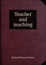 Teacher and teaching - Richard Henry Tierney