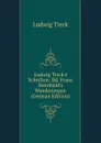 Ludwig Tieck.s Schriften: Bd. Franz Sternbald.s Wanderungen (German Edition) - Ludwig Tieck