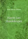 Harm Jan Huidekoper - Nina Moore Tiffany