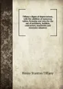 Tiffany.s digest of depreciations, with the addition of numerous tables, formulas and rules for the use of architects, builders, contractors, machinists and insurance adjustors - Henry Stanton Tiffany