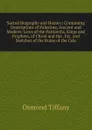 Sacred Biography and History: Containing Descriptions of Palestine, Ancient and Modern: Lives of the Patriarchs, Kings and Prophets, of Christ and the . Etc. and Sketches of the Ruins of the Cele - Osmond Tiffany