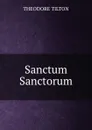 Sanctum Sanctorum - Theodore Tilton