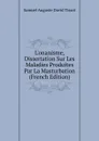 L.onanisme, Dissertation Sur Les Maladies Produites Par La Masturbation (French Edition) - Samuel Auguste David Tissot