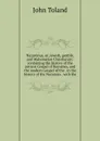 Nazarenus, or, Jewish, gentile, and Mahometan Christianity: containing the history of the antient Gospel of Barnabas, and the modern Gospel of the . in the history of the Nazarens . with the - John Toland