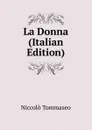 La Donna (Italian Edition) - Niccolò Tommaseo