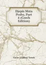 Djepis Msta Prahy, Part 4 (Czech Edition) - V.V. Tomek