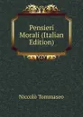 Pensieri Morali (Italian Edition) - Niccolò Tommaseo