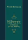 Dell. Educazione: Scritti Varii Di N. Tommaseo (Italian Edition) - Niccolò Tommaseo