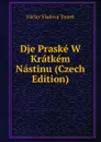Dje Praske W Kratkem Nastinu (Czech Edition) - V.V. Tomek