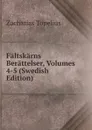 Faltskarns Berattelser, Volumes 4-5 (Swedish Edition) - Zacharias Topelius