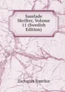 Samlade Skrifter, Volume 11 (Swedish Edition) - Zacharias Topelius