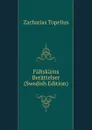 Faltskarns Berattelser (Swedish Edition) - Zacharias Topelius