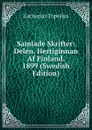 Samlade Skrifter: Delen. Hertiginnan Af Finland. 1899 (Swedish Edition) - Zacharias Topelius