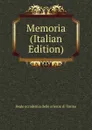 Memoria (Italian Edition) - Reale accademia delle scienze di Torino