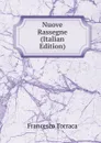 Nuove Rassegne (Italian Edition) - Francesco Torraca