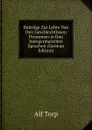 Beitrage Zur Lehre Von Den Geschlechtlosen Pronomen in Den Indogermaischen Sprachen (German Edition) - Alf Torp