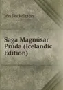 Saga Magnusar Pruda (Icelandic Edition) - Jón Þorkelsson