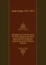 Chroniques De L.oeil-de-boeuf: Des Petits Appartements De La Cour Et Des Salons De Paris Sous Louis Xiv, La Regence, Louis Xv, Et Louis Xvi (French Edition) - Janet-Lange 1815-1872