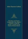 The Plays and Poems: Introduction. the Atheist.s Tragedie. a Funerall Poeme. a Griefe On the Death of Prince Henrie - Collins John Churton