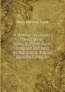 A treatise on cranes. Descriptive particularly of those designed and built by the Yale . Towne manufacturing co - Henry Robinson Towne