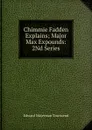 Chimmie Fadden Explains; Major Max Expounds: 2Nd Series - Edward Waterman Townsend