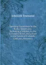 Sporting Excursions in the Rocky Mountains: Including a Journey to the Columbia River, and a Visit to the Sandwich Islands, Chili, .c, Volume 1 - John Kirk Townsend