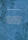 Stradling correspondence: a series of letters written in the reign of Queen Elizabeth, with notices of the family of Stradling of St. Donat.s Castle, Co. Glamorgan - John Montgomery Traherne