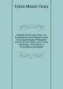 Studies of the Essex Flora: An Enumeration of All Plants Found Growing Naturally Within the Limits of Lynn, Mass., and Towns Adjoining : With Notes As to Localities and Habits - Cyrus Mason Tracy