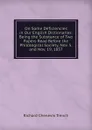 On Some Deficiencies in Our English Dictionaries: Being the Substance of Two Papers Read Before the Philological Society, Nov. 5, and Nov. 19, 1857 - Trench Richard Chenevix