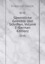 Sammtliche Gedichte Und Schriften, Volume 3 (German Edition) - Friedrich Trenck
