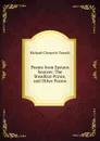 Poems from Eastern Sources: The Steadfast Prince, and Other Poems - Trench Richard Chenevix