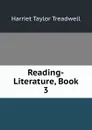 Reading-Literature, Book 3 - Harriet Taylor Treadwell