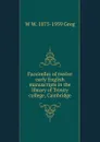 Facsimiles of twelve early English manuscripts in the library of Trinity college, Cambridge - W W. 1875-1959 Greg