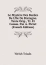 Le Mystere Des Bardes De L.Ile De Bretagne. Texte Orig., Tr. Et Comm. Par A. Pictet (French Edition) - Welsh Triads