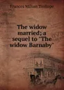 The widow married; a sequel to 